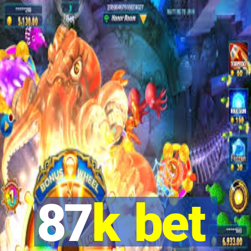 87k bet